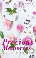 Precious Memories: #NOMORESILENT B08FVC3TGJ Book Cover