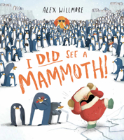 I Did See A Mammoth! 1684645115 Book Cover