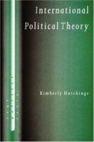 International Political Theory: Rethinking Ethics in a Global Era (SAGE Politics Texts series) 076195516X Book Cover