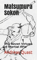 Matsumura Sokon: The Seven Virtues of Martial Arts (Ryukyu Bugei) B0848RX2SW Book Cover