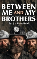 Between Me and My Brothers B0GSHPLL7T Book Cover