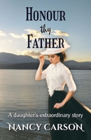 Honour Thy Father: A Daughter's Extraordinary Story 191639874X Book Cover