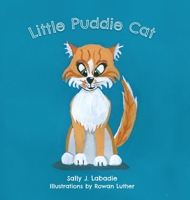 Little Puddie Cat 1525564552 Book Cover