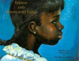 Indigo and Moonlight Gold 086316210X Book Cover