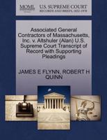 Associated General Contractors of Massachusetts, Inc. v. Altshuler (Alan) U.S. Supreme Court Transcript of Record with Supporting Pleadings 1270575643 Book Cover