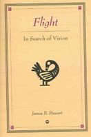 Flight: In Search Of Vision 1592212344 Book Cover