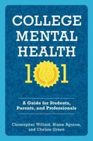 College Mental Health 101: A Guide for Students, Parents, and Professionals 0197764401 Book Cover