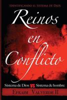 Reinos en Conflicto: Sistema de Dios vs Sistema de hombre 0692205756 Book Cover