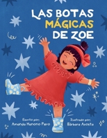 Las Botas Mágicas de Zoe (Spanish Edition) B0F79GR623 Book Cover