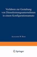Verfahren Zur Gestaltung Von Dienstleistungsunternehmen in Einem Konfigurationsansatz 3540645667 Book Cover