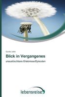 Blick in Vergangenes 3639722132 Book Cover