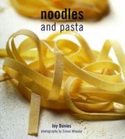 Noodles and Pasta (Ryland, Peters and Small International Cookbooks , Vol 2, No 4) 0737000317 Book Cover