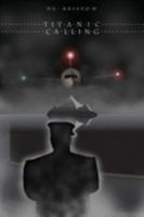 Titanic Calling 0964648482 Book Cover