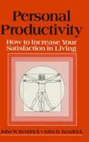 Personal Productivity: How to Increase Your Satisfaction in Living 0873324633 Book Cover