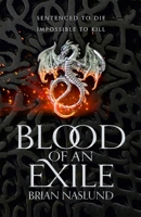 Blood of an Exile 1250309646 Book Cover