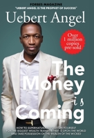 The Money Is Coming 1739973526 Book Cover