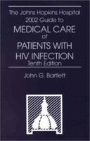The Johns Hopkins Hospital 2002 Guide to Medical Care of Patients with HIV Infection 0683004484 Book Cover