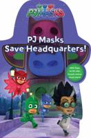 Pj Masks Save Headquarters! 1481495526 Book Cover