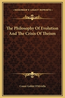 The Philosophy Of Evolution And The Crisis Of Theism 1162855045 Book Cover