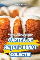 Cartea de Re&#538;ete Bundt Colectie 1836236751 Book Cover