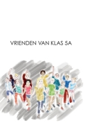 Vrienden van klas 5a 1796634093 Book Cover