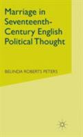 Marriage in Seventeenth-Century English Political Thought 1403920362 Book Cover