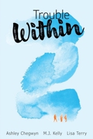 Trouble Within B09CRQHYLF Book Cover