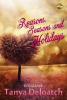 Reasons, Seasons and Holidays 1980873453 Book Cover