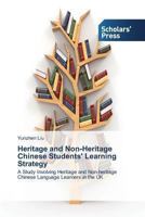 Heritage and Non-Heritage Chinese Students' Learning Strategy 3639515722 Book Cover