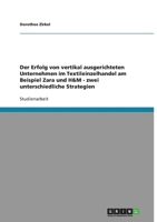 Vertikale Kooperationen Im Textileinzelhandel. Der Erfolg Von Zara Und H&m 3638596494 Book Cover