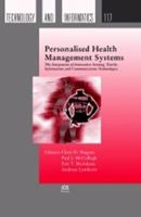 Personalised Health Management Systems: The Integration Of Innovative Sensing, Textile, Information And Communication Technologies: Volume 117 Studies In Health Technology And Informatics 1586035657 Book Cover
