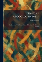 Senecas Apocolocyntosis: Die Satire Auf Tod, Himmel- Und Höllenfahrt Des Kaisers Claudius (German Edition) 102598031X Book Cover