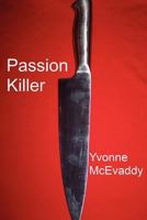 Passion Killer 1470097818 Book Cover