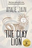 The Clay Lion 0615764967 Book Cover