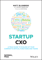 Startup Cxo: A Field Guide to Scaling Up Your Company's Critical Functions and Teams 1119772575 Book Cover