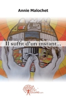Il suffit d'un instant... (French Edition) 2812117419 Book Cover
