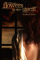 Flowers in the Storm 130096796X Book Cover