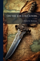On the Job Education: An Alternative for Special Operations Forces Officers 128827274X Book Cover