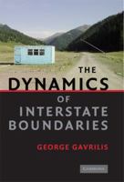 The Dynamics of Interstate Boundaries 0521898994 Book Cover
