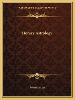 Horary Astrology 0766142205 Book Cover