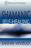 Shamanic Self-Healing 0983262438 Book Cover