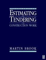 Estimating and Tendering in Construction Work 0750634073 Book Cover