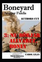 Boneyard 3: NU B�rjar Allvaret, Boney: Authors Cut 1549922955 Book Cover