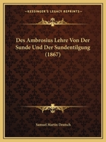 Des Ambrosius Lehre Von Der Sünde Und Der Sündentilgung... 1272368696 Book Cover