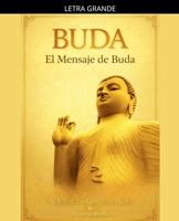 Buda: El Mensaje de Buda (Spanish Edition) B0DNNBD8DS Book Cover