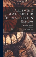 Allgemeine Geschichte der Türken-Kriege in Europa: Von 1356 bis 1812. 1015833527 Book Cover