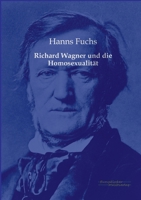 Richard Wagner Und Die Homosexualitat 3956980115 Book Cover