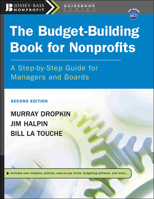 The Budget-Building Book for Nonprofits: A Step-by-Step Guide for Managers and Boards 0787940364 Book Cover