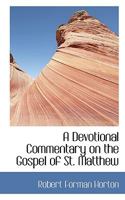 A Devotional Commentary on the Gospel of St. Matthew 0530216515 Book Cover