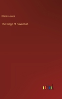 The Siege of Savannah 3368847422 Book Cover